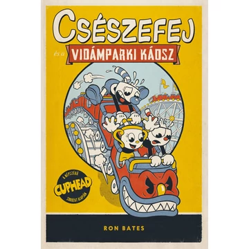 Csészefej és a vidámparki káosz 1. Csészefej és a vidámparki káosz 1.