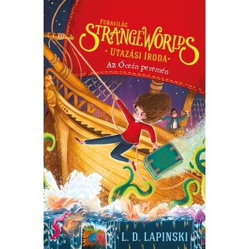 Strange Worlds - Furavilág utazási iroda 2. - Az Óceán peremén