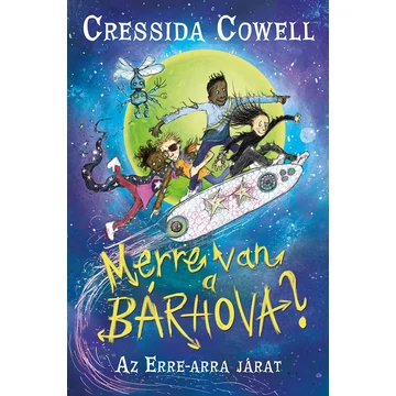 Merre van a bárhova? 1. - Az erra-arra járat Merre van a bárhova? 1. - Az erra-arra járat