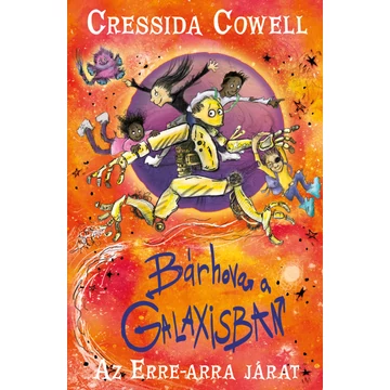 Bárhová a Galaxisba - Az erre-arra járat 2.  Bárhová a Galaxisba - Az erre-arra járat 2.