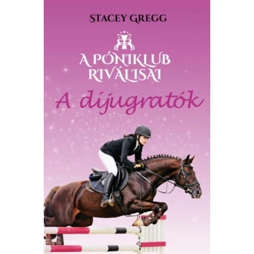 A Póniklub riválisai 2. - A díjugratók