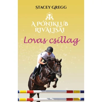 A Póniklub riválisai 3. - Lovas csillag